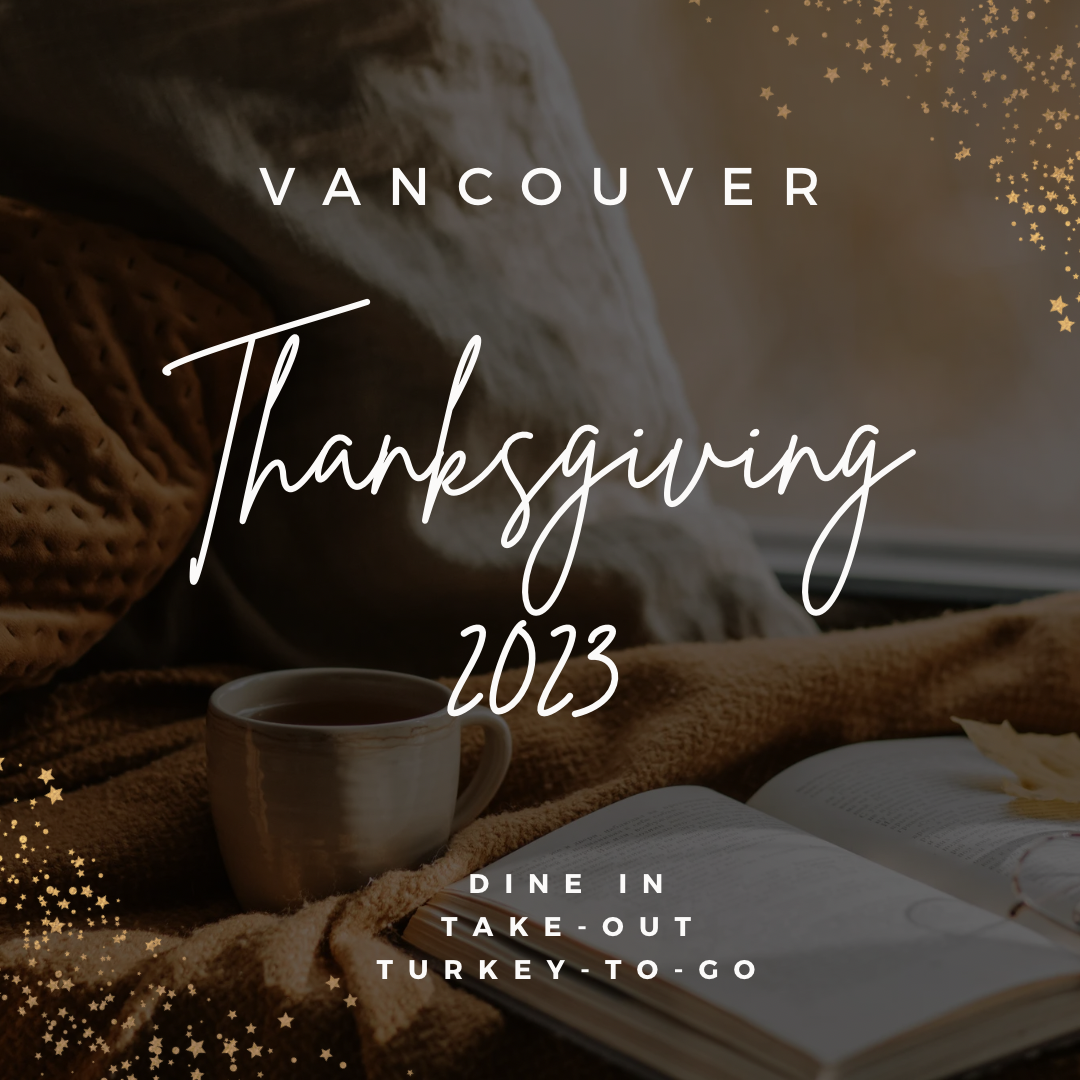 Thanksgiving Dining Options: Four Restaurants To Savour Without The Cooking.
